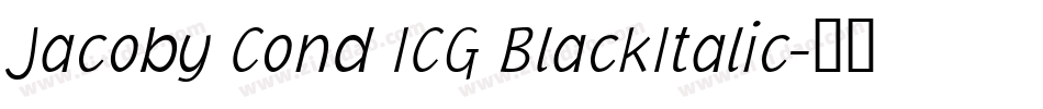 Jacoby Cond ICG BlackItalic字体转换
